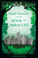 Majdi Mansoor and the Book of Miracles 0860378284 Book Cover