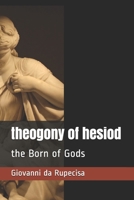 theogony of hesiod: the Born of Gods 1661153070 Book Cover