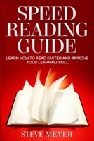 Speed Reading Guide: Learn How to Read Faster and Improve Your Learning Skill 1447727274 Book Cover