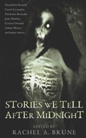 Stories We Tell After Midnight 1696935164 Book Cover