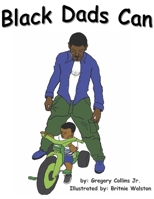Black Dads Can 0578577305 Book Cover