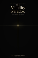 THE VIABILITY PARADOX: From Collapse to Capacity (The Paradox Series) B0GV88VFNT Book Cover