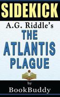 The Atlantis Plague: (The Origin Mystery 2) by A.G. Riddle -- Sidekick 1497324874 Book Cover