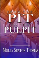 From the Pit to the Pulpit 1946111643 Book Cover