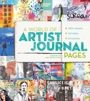 A World of Artist Journal Pages: 1000+ Artworks | 230 Artists | 30 Countries 1617690775 Book Cover
