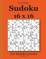 Sudoku 16 X 16: 100 Sudoku Puzzles Volume 3 3954972476 Book Cover