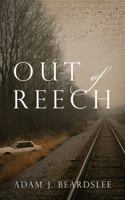 Out of Reech 1478739029 Book Cover