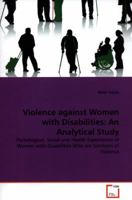 Violence against Women with Disabilities: An Analytical Study 3639349938 Book Cover