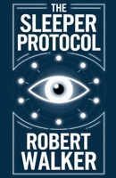 The Sleeper Protocol B0DZRML398 Book Cover