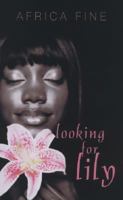 Looking for Lily (Indigo) 1585713198 Book Cover