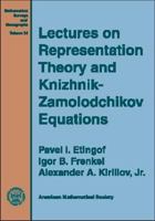 Lectures on Representation Theory and Knizhnik-Zamolodchikov Equations 0821804960 Book Cover