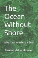 The Ocean Without Shore: A Mystical Novel of the Soul B0H33Z85D5 Book Cover