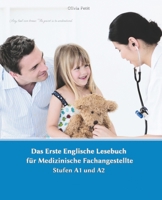 Das Erste Englische Lesebuch für Medizinische Fachangestellte (Gestufte Englische Lesebücher) (German Edition) B0CN2WR1WD Book Cover