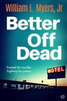 Better Off Dead: A fast-paced and gritty crime thriller packed with twists 1917705972 Book Cover