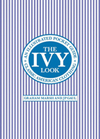 The Ivy Look: Classic American Clothing - An Illustrated Pocket Guide B007YWD2DE Book Cover