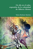 Un día en el solar, expresión de la cubanidad de Alberto Alonso 1732347409 Book Cover