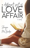 A Different Sort of Love Affair B0972RBCPS Book Cover