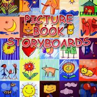 Picture Book Storyboards 0986363863 Book Cover