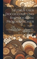 Studien über Docoglosse und Rhipidoglosse Prosobranchier: Nebst Bemerkungen über die phyletischen Beziehungen der Mollusken untereinander (German Edition) 1020021799 Book Cover