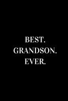 Best Grandson Ever: novelty notebook 6"x9" 1712941208 Book Cover