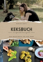 Keksbuch: Einfach & Simpel (German Edition) 3384326172 Book Cover