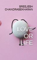 Love or Life 1717835295 Book Cover