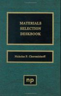 Materials Selection Deskbook 081551400X Book Cover