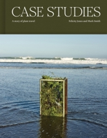 Case Studies : A Story of Plant Travel 1991016956 Book Cover