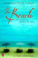 The Beach - The History Of Paradise On Earth 0140278028 Book Cover