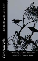 The Birds Will Eat Them 198344488X Book Cover