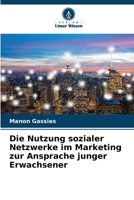Die Nutzung sozialer Netzwerke im Marketing zur Ansprache junger Erwachsener (German Edition) 6200051682 Book Cover