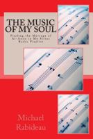 The Music of My Soul: Finding the Message of Al-Anon on My Sirius Radio Playlist 1978405820 Book Cover