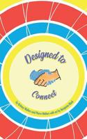 Designed to Connect: How to Use Design to Better Engage Your Customers 1724056433 Book Cover