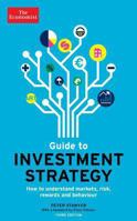 Guide to Investment Strategy: How to Understand Markets, Risk, Rewards And Behavior 1610393910 Book Cover