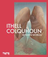 Ithell Colquhoun Between Worlds (Paperback) /anglais 184976963X Book Cover