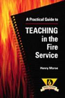 A Practical Guide to Teaching in the Fire Service 0766804321 Book Cover