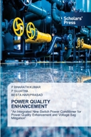 POWER QUALITY ENHANCEMENT: “An Integrated Nine-Switch Power Conditioner for Power Quality Enhancement and Voltage Sag Mitigation” 6205522748 Book Cover