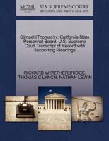 Stimpel (Thomas) v. California State Personnel Board. U.S. Supreme Court Transcript of Record with Supporting Pleadings 1270516000 Book Cover