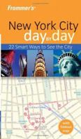 Frommer's New York City Day by Day, 1st Edition 0764579312 Book Cover