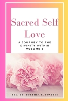 Sacred Self Love: Volume II: The Journey to Divinity B0C1J1LZ8P Book Cover