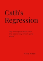 Cath's Regression 1445293854 Book Cover