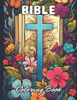 Bible Coloring Book for Adults: 100+ New and Exciting Designs for All Fans B0CP3KGRX7 Book Cover