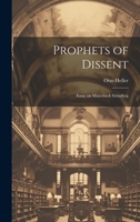 Prophets of Dissent: Essay on Materlinck Strindbrg 1022121553 Book Cover