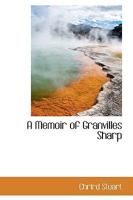A Memoir of Granvilles Sharp 101709327X Book Cover