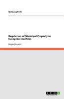 Regulation of Municipal Property in European countries 3640881257 Book Cover