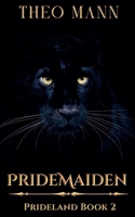 PrideMaiden (Prideland) 1991400942 Book Cover