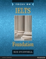 Focus on IELTS Foundation 0582829127 Book Cover