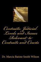 Contracts: Judicial Levels and Issues Relevant to Contracts and Courts 149493406X Book Cover