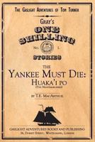 The Yankee Must Die: Huaka'i Po (The Nightmarchersm #1) 161752154X Book Cover