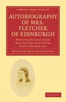 Autobiography of Mrs. Fletcher.: With Letters and Other Family Memorials. 1016363389 Book Cover